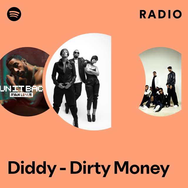 Diddy - Dirty Money Radio