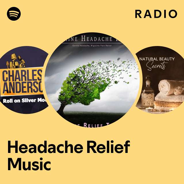 Headache Relief Music Radio - playlist by Spotify | Spotify