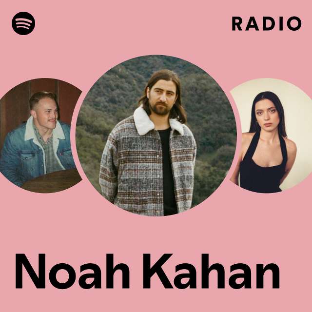 Noah Kahan Radio - playlist by Spotify