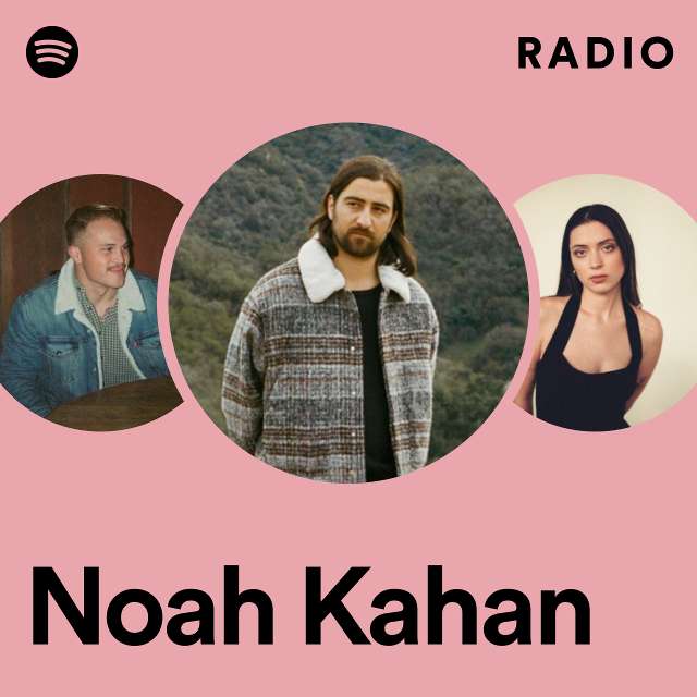 Noah Kahan Radio - playlist by Spotify