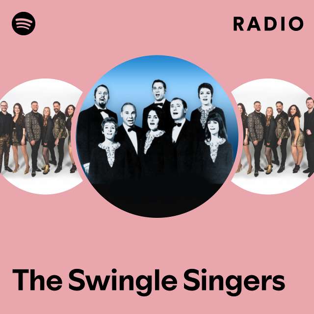 The Swingle Singers | Spotify