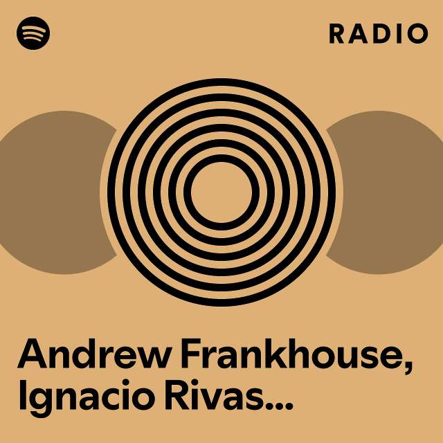 Andrew Frankhouse, Ignacio Rivas & Sean Farias Radio