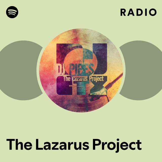 The Lazarus Project Radio