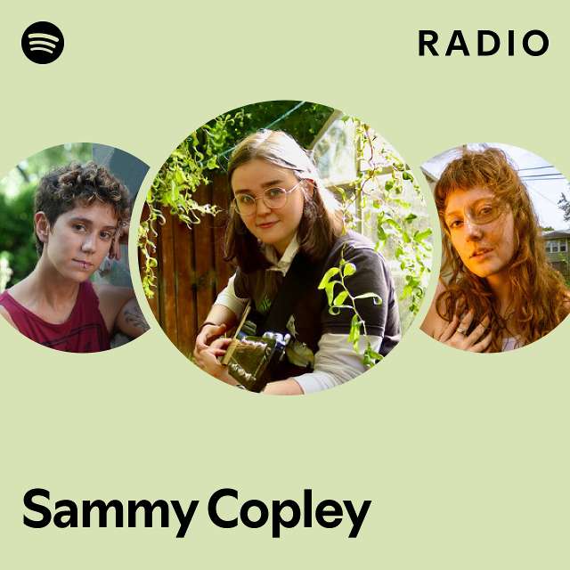 Sammy Copley Radio - playlist by Spotify | Spotify