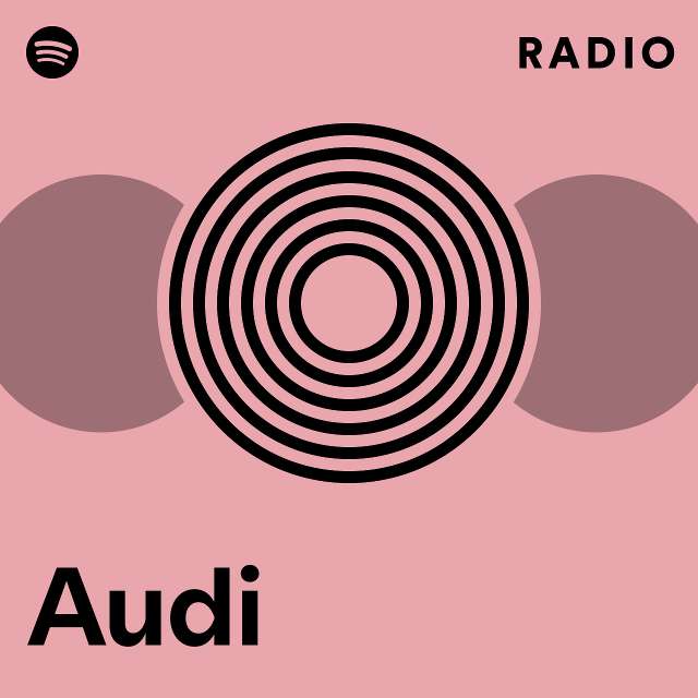 Audi Radio - playlist by Spotify