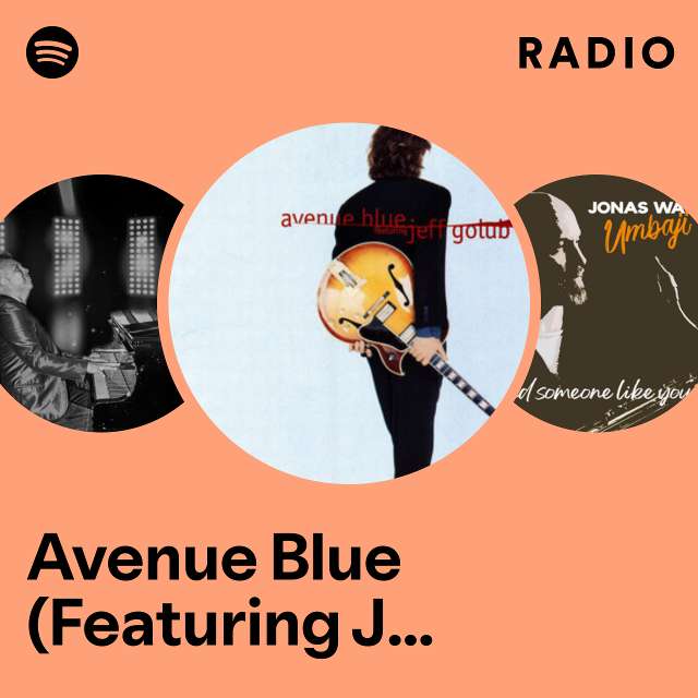 Avenue Blue (Featuring Jeff Golub) Radio