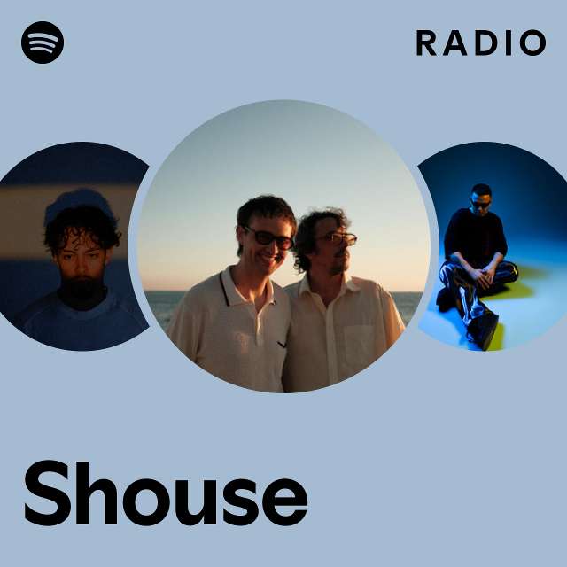 Shouse Radio - playlist by Spotify | Spotify