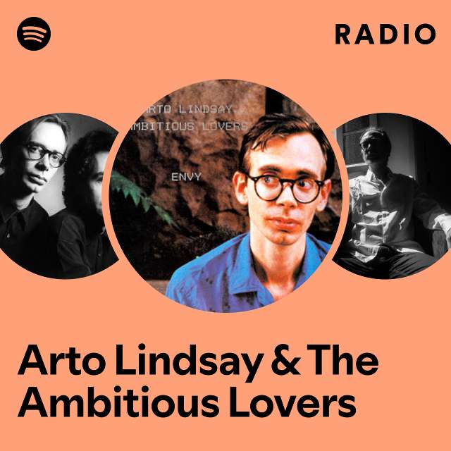 Arto Lindsay & The Ambitious Lovers | Spotify