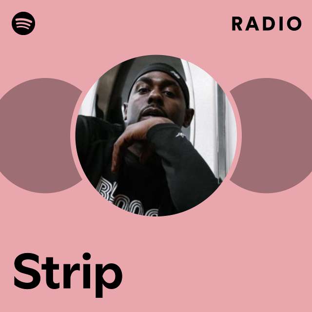 Strip Radio - playlist by Spotify
