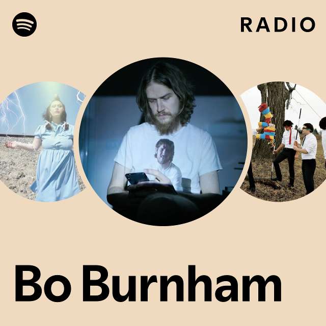 Bo Burnham Radio - playlist by Spotify | Spotify