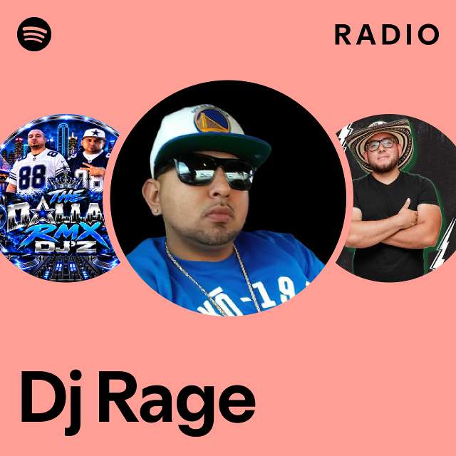 Dj Rage Radio - playlist by Spotify | Spotify