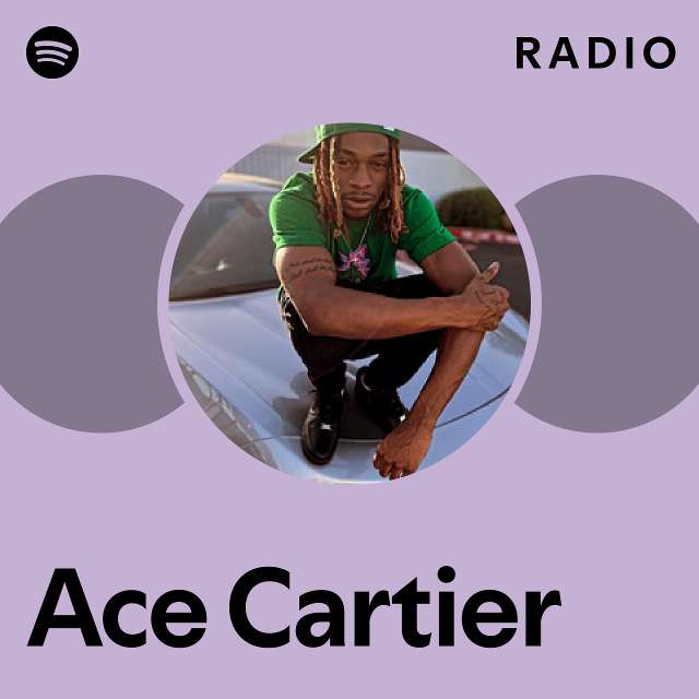 Ace Cartier Spotify