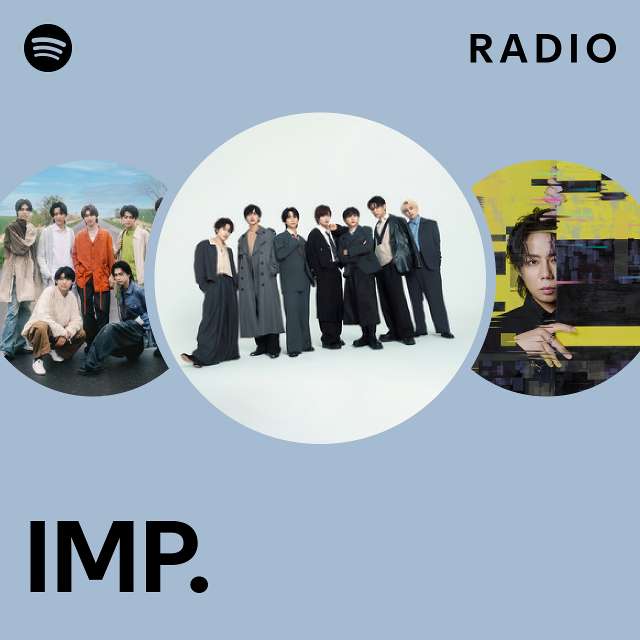 IMP. Radio - playlist by Spotify | Spotify