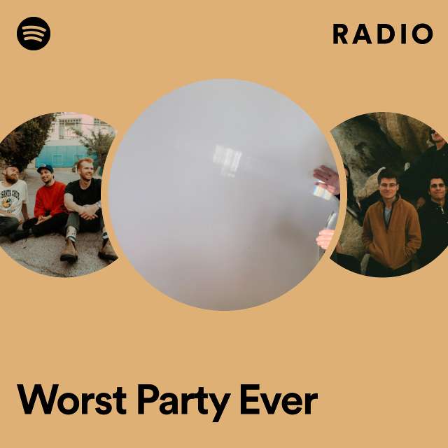 Worst Party Ever Radio