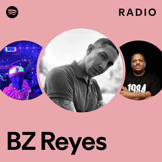 BZ Reyes Radio - playlist by Spotify | Spotify