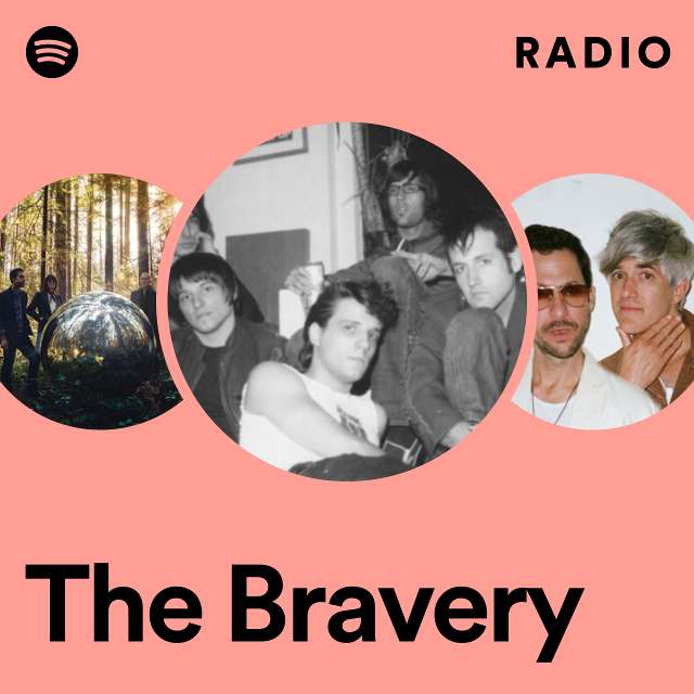 The Bravery Radio