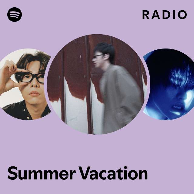 Summer Vacation Radio - playlist by Spotify | Spotify