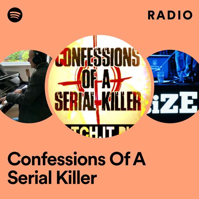 Confessions Of A Serial Killer Radio