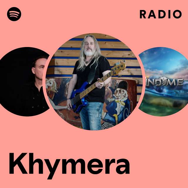 Khymera Radio - playlist by Spotify | Spotify