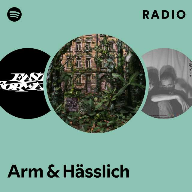 Arm & Hässlich Radio - playlist by Spotify