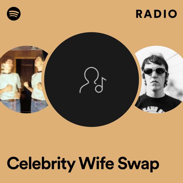 Celebrity Wife Swap Radio