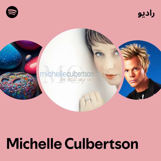 Michelle Culbertson Radio playlist by Spotify Spotify