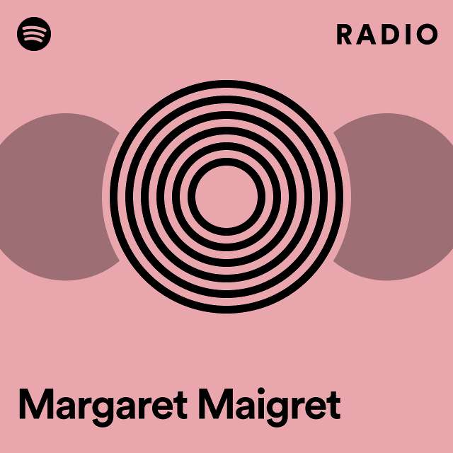 Margaret Maigret Radio