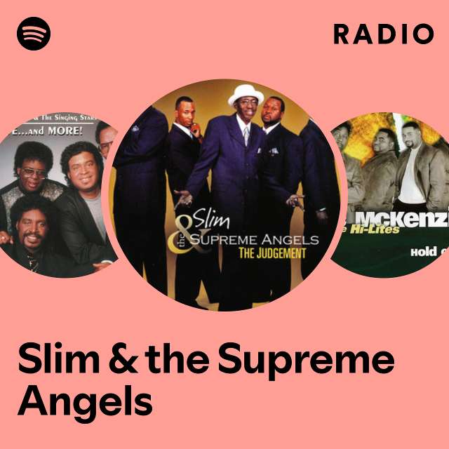 Slim & the Supreme Angels Radio - playlist by Spotify