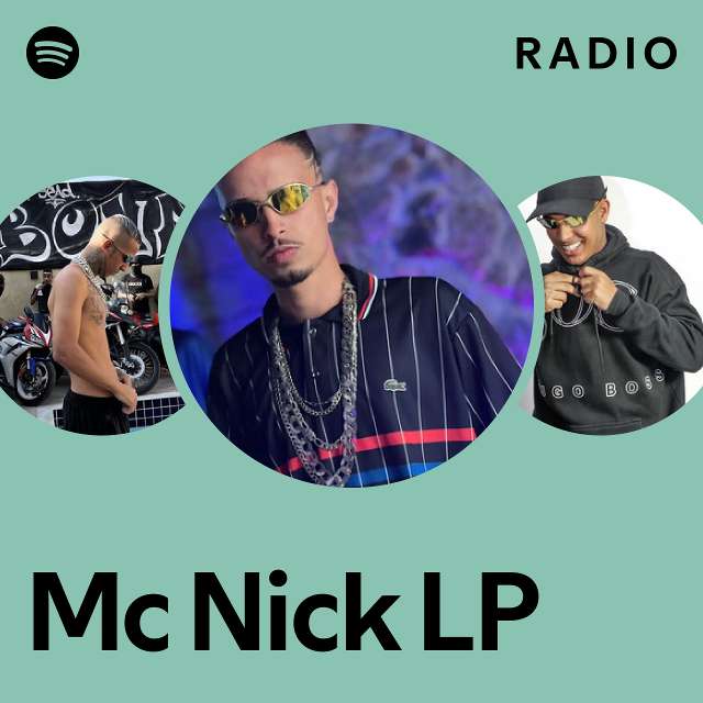 Mc Nick LP Radio - playlist by Spotify | Spotify