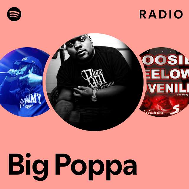 Big Poppa