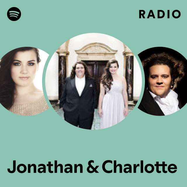 Jonathan Charlotte Radio playlist by Spotify Spotify