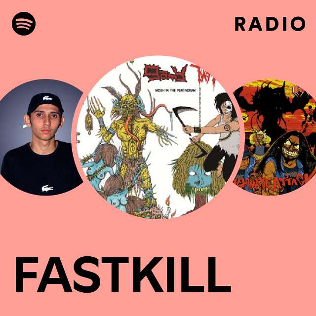 FASTKILL | Spotify