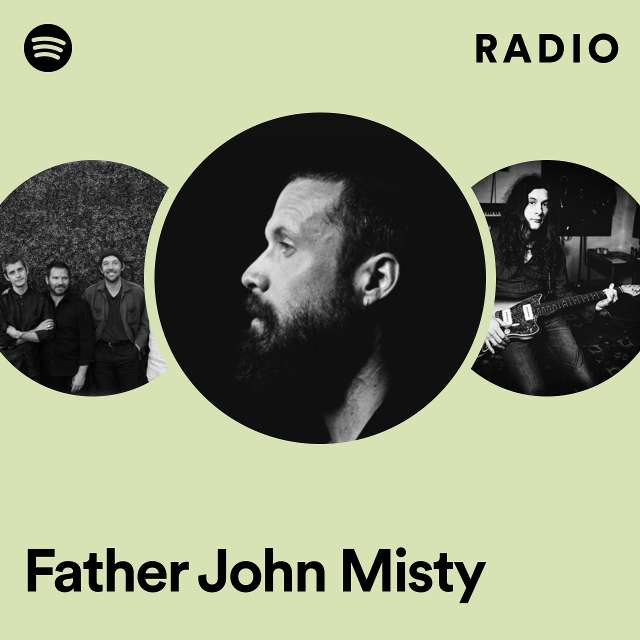 Father John Misty Radio