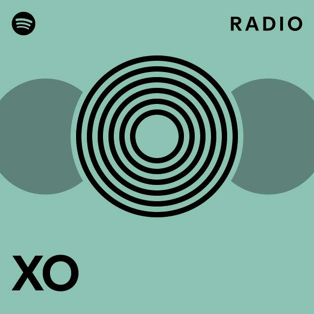 XO Radio - playlist by Spotify | Spotify