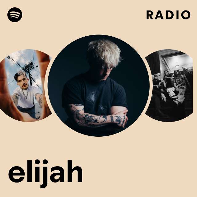 Stream Elijah music  Listen to songs, albums, playlists for free