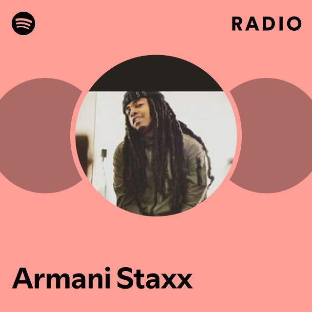 Armani Staxx Spotify