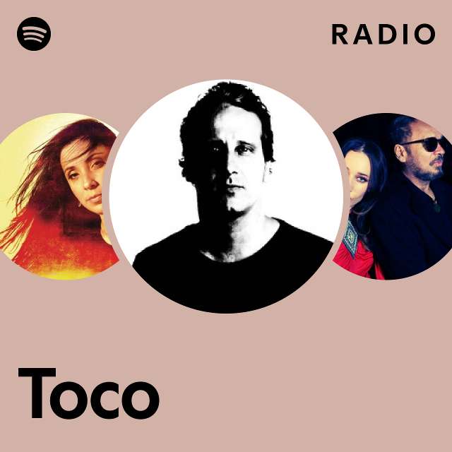 Toco Radio - playlist by Spotify | Spotify