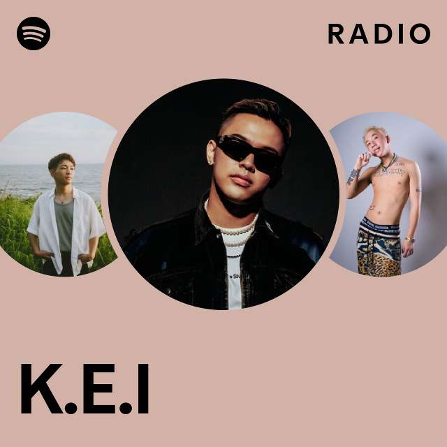 K.E.I Radio - playlist by Spotify | Spotify