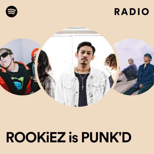 ROOKiEZ is PUNK'D Radio