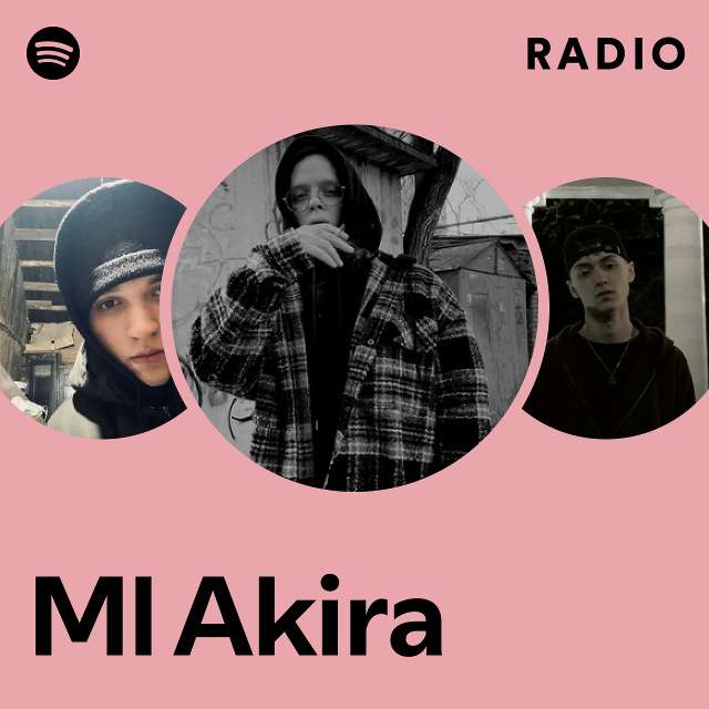 Ml Akira  Spotify