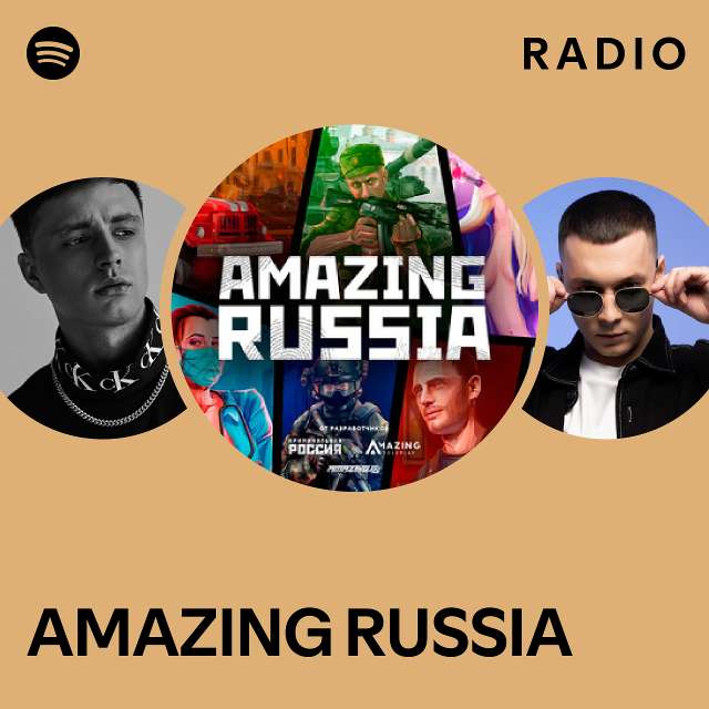 AMAZING RUSSIA Radio - playlist by Spotify
