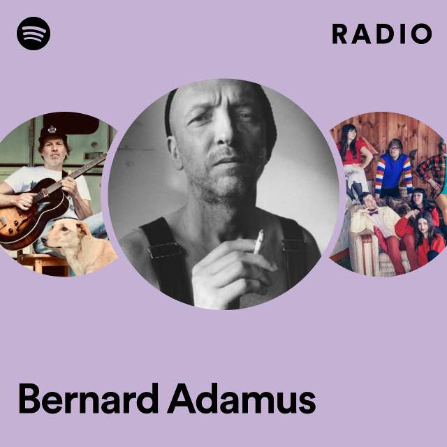 Bernard Adamus Radio