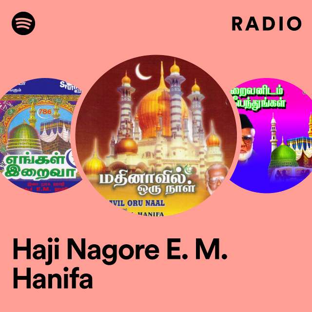 Haji Nagore E. M. Hanifa Radio