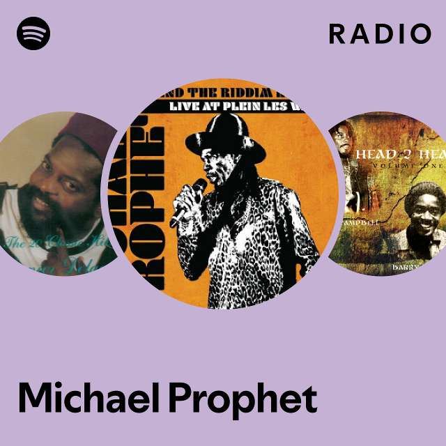 Michael Prophet | Spotify