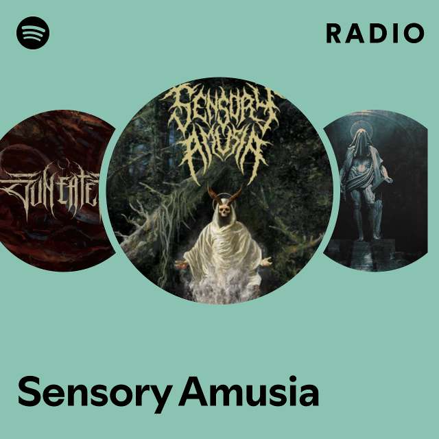 Sensory Amusia | Spotify