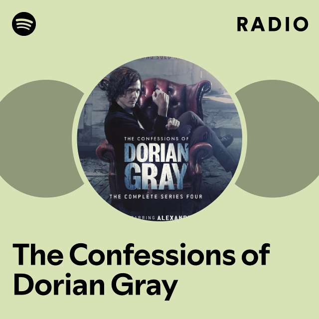 The Confessions of Dorian Gray Spotify