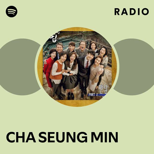 CHA SEUNG MIN Spotify