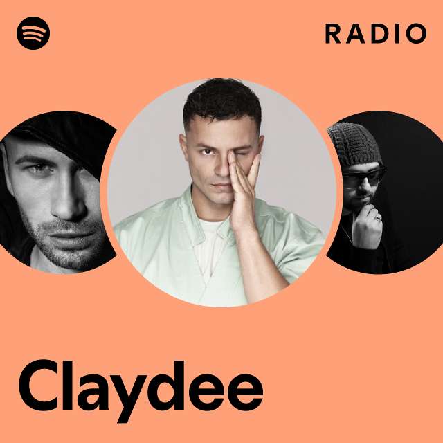 Claydee Radio - playlist by Spotify | Spotify