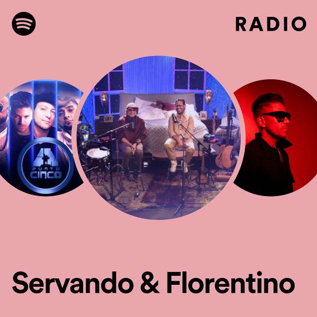 Servando & Florentino Radio