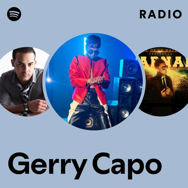 Gerry Capo Spotify